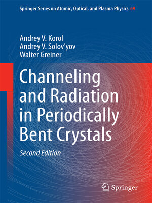 cover image of Channeling and Radiation in Periodically Bent Crystals